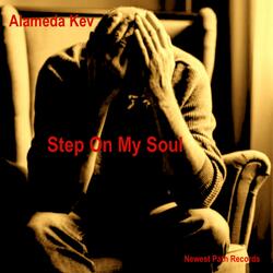 Step On My Soul (feat. Alameda Kev)