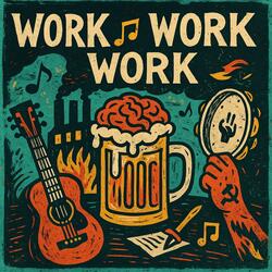 Work, Work, Work