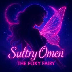 Sultry Omen