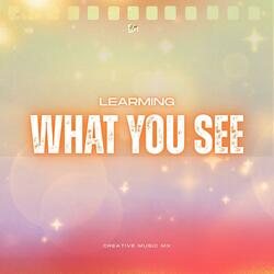 What You See