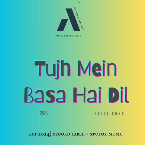 Tujh Mein Basa Hai Dil | (Hindi Romantic Song)