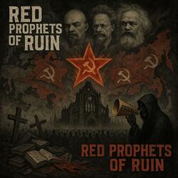 Red Prophets of Ruin (Now in Red, White, and Blue)
