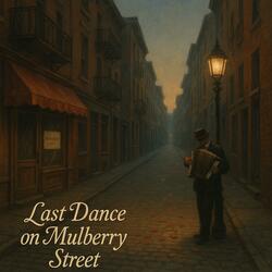 Last Dance on Mulberry Street