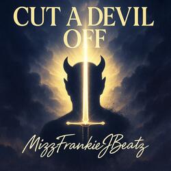 Cut A Devil Off