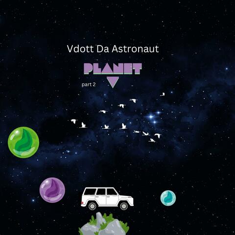 Planet V, Pt. 2