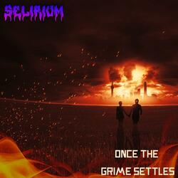 Once The Grime Settles