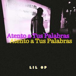 Atento a Tus Palabras