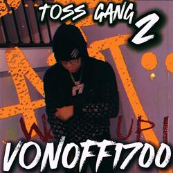 VonOff1700 Toss Gang 2 Type Beat