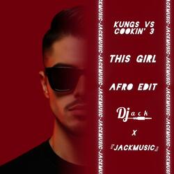 Kungs Vs Cookin' 3 (This Girl (AFRO Edit) (Radio Edit)