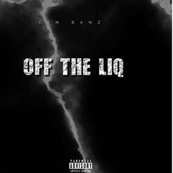 Off the liq (open verse)