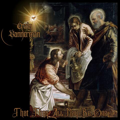 That They All May Be One (Original Worship Soundtrack)