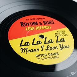 La La La La Means I Love You