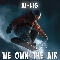 We Own The Air