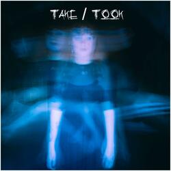Take/Took