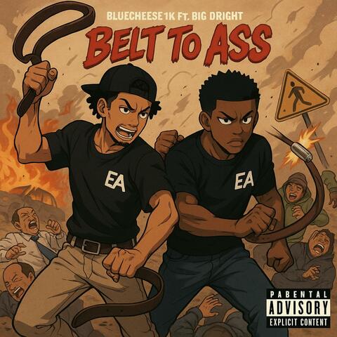 Belt To Ass (feat. Big Dright)