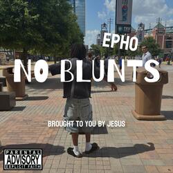NO BLUNTS