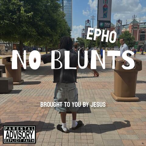 NO BLUNTS