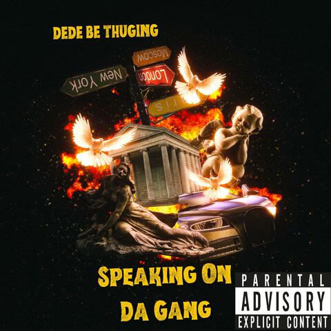 Speaking On Da Gang