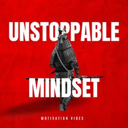 Unstoppable Mindset (Motivational Song)