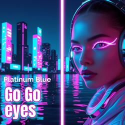Go Go eyes