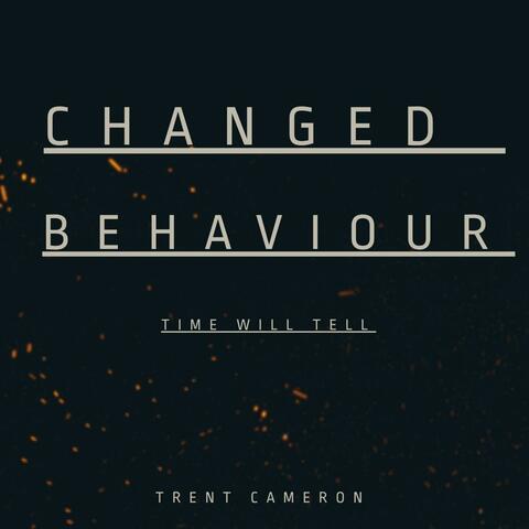 Changed Behaviour