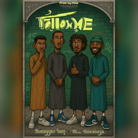 Follow Me (feat. Swagger Boy & Aziiz)