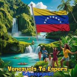 Venezuela Te Espera