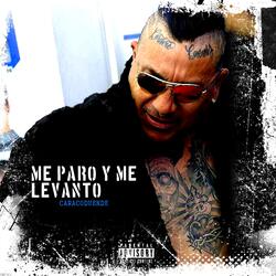 Me paro y me levanto
