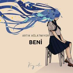 Artık Ağlatmıyor Beni