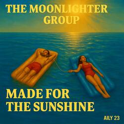 Made for the Sunshine