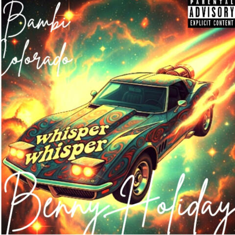 Whisper Whisper (feat. Benny Holiday)