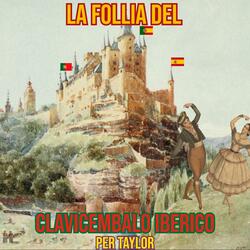La Follia Del Clavicembalo Iberico Per Taylor
