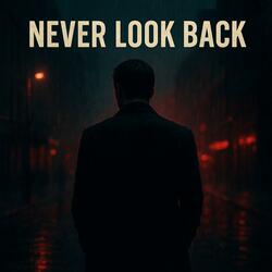 Never Look Back