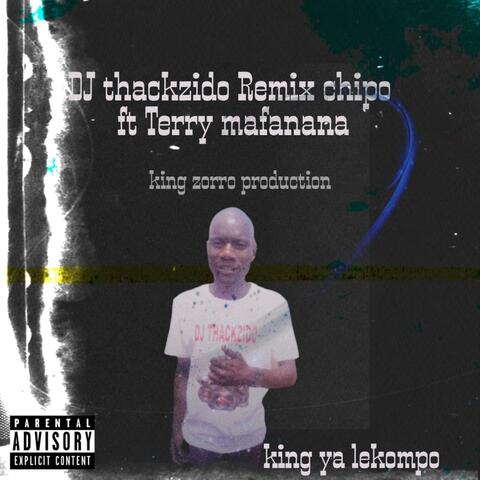 CHIPO(by DJ THACKZIDO) (feat. Terry Mafanana)
