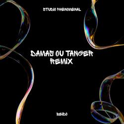 DAMAS ou TANGER (feat. Willy Bank) (REMIX)