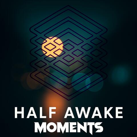 Half Awake