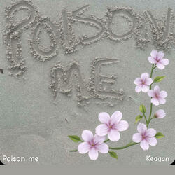 Poison Me