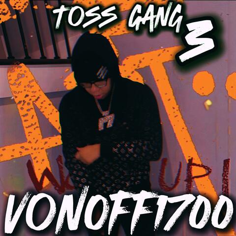 VonOff1700 Toss Gang 3