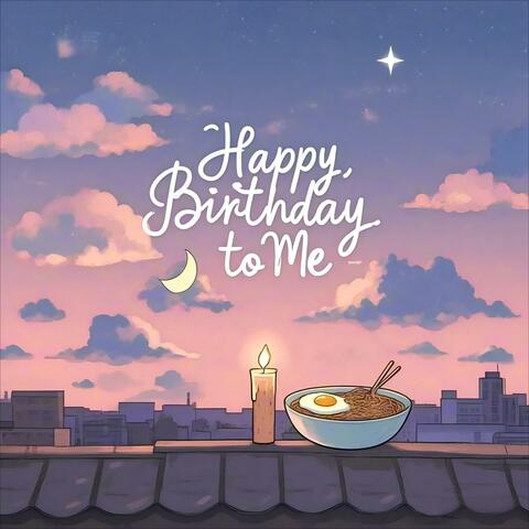 Happy birthday to me (feat. Kevin·Dreamtonics)