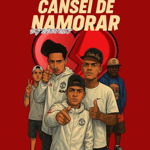 Cansei de namorar (feat. Sabino bg, dj wl do bg, gordao do bg & 2d do bg)