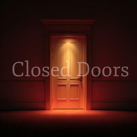 Closed Doors
