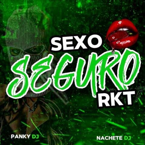 SEXO SEGURO RKT (feat. nachete deejay)
