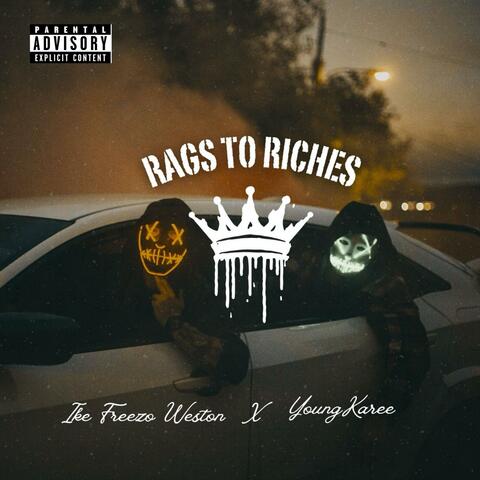 Rags to Riches (feat. YoungKaree)