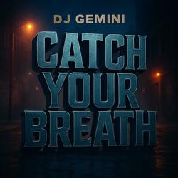 Catch Your Breath