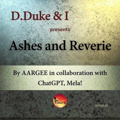 Ashes and Reverie