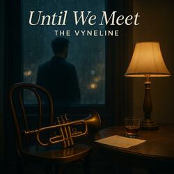 Until We Meet (Jazz)