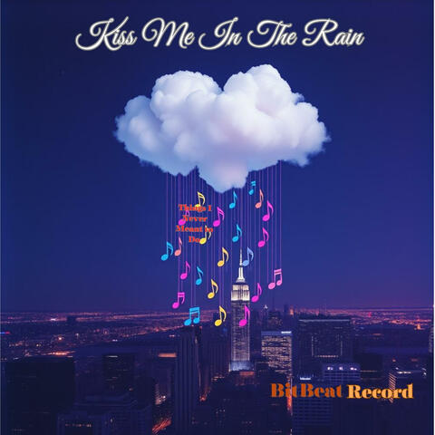 Kiss Me In The Rain