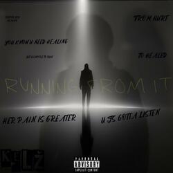 Running From it