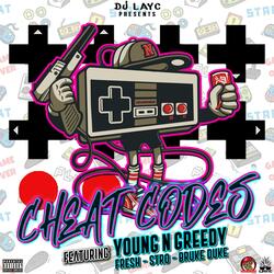 Cheat Codes (feat. Young N Greedy & Bruke Duke)