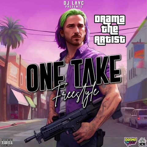 One Take Freestyle (feat. Drama the Artist)